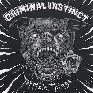CRIMINAL INSTINCT "Terrible Things" LP (CC) White/Black Vinyl